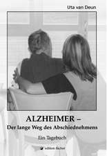 Alzheimer  Der lange Weg des Abschiednehmens