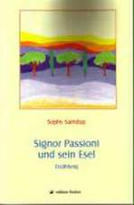 Signor Passioni und sein Esel