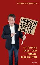 Mensch ärgere dich!