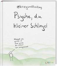 Psyche, du kleiner Schlingel