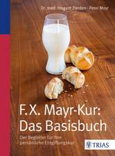 F.X.Mayr-Kur: Das Basisbuch