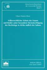 Völkerrechtlicher Schutz der Frauen und Kinder unter besonderer Berücksichtigung der Rechtslage in Afrika südlich der Sahara