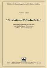 Wirtschaft und Kulturlandschaft