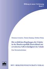 Die rechtlichen Regelungen der Länder in der Bundesrepublik Deutschland zur erweiterten Selbstständigkeit der Schule