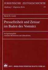 Pressefreiheit und Zensur im Baden des Vormärz