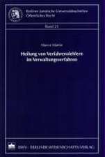 Heilung von Verfahrensfehlern im Verwaltungsverfahren