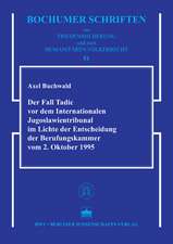 Der Fall Tadic vor dem Internationalen Jugoslawientribunal im Lichte der Entscheidungen der Berufungskammer vom 2. Oktober 1995