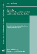 Lebendige folkloristische Ausdrucksweisen traditioneller Gemeinschaften