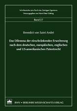 Das Dilemma der einschränkenden Erweiterung nach dem deutschem, europäischen, englischen und US-amerikanischen Patentrecht