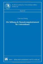 Die Stiftung als Finanzierungsinstrument für Unternehmen