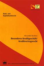 Besonderes Kreditgeschäft/Kreditvertragsrecht