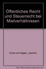 Öffentliches Recht und Steuerrecht bei Mietverhältnissen