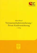 Vertrauensschadenversicherung/Private Kreditversicherung