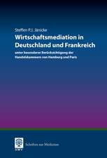 Wirtschaftsmediation in Deutschland und Frankreich