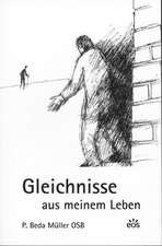 Gleichnisse aus meinem Leben