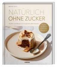 Natürlich ohne Zucker