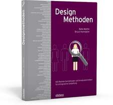 Designmethoden - 100 Recherchemethoden und Analysetechniken fu¨r erfolgreiche Gestaltung