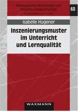 Inszenierungsmuster im Unterricht und Lernqualität