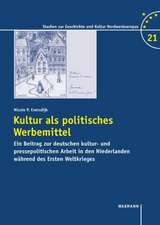 Kultur als politisches Werbemittel