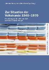 Zur Situation der Volkskunde 1945-1970