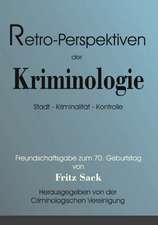 Retro-Perspektiven der Kriminologie