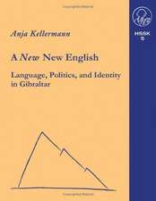 A new New English Language, Politics and Identity in Gibraltar