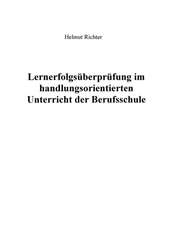 Lernerfolgsüberprüfung im handlungsorientierten Unterricht der Berufsschule