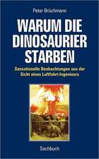 Warum die Dinosaurier starben