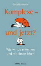 Komplexe - na und?