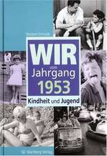 Wir vom Jahrgang 1953