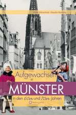 Aufgewachsen in Münster in den 60er & 70er Jahren