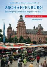 Aschaffenburg - Spaziergang durch das Bayerische Nizza