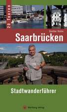 Saarbrücken - Stadtwanderführer