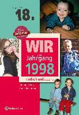 Wir vom Jahrgang 1998 - Kindheit und Jugend