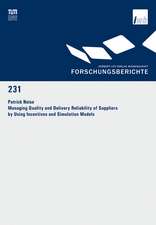 Managing Quality and Delivery Reliability of Suppliers by Using Incentives and Simulation Models