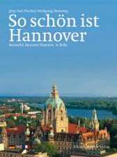 So schön ist Hannover