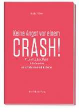 Keine Angst vor einem Crash!