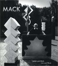 Heinz Mack: Life and Work, 1931-2011