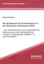 Die Strafgewalt der Kommandeure in der Nationalen Volksarmee (NVA)