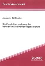 Die Einkünftezurechnung bei der insolventen Personengesellschaft