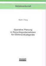 Operative Planung in Recyclingunternehmen für Elektro(nik)altgeräte