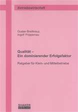 Qualität - Ein dominierender Erfolgsfaktor