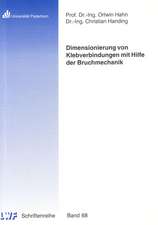 Dimensionierung von Klebverbindungen mit Hilfe der Bruchmechanik