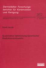 Quantitative Optimierung dynamischer Produktionsnetzwerke