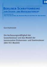 Die Verfassungsmäßigkeit der Gewerbesteuer und das Modell der kommunalen Einkommen- und Gewinnsteuer (BDI/VCI-Modell)