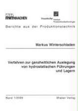 Verfahren zur ganzheitlichen Auslegung von hydrostatischen Führungen und Lagern