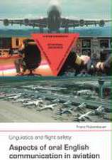 Linguistics and flight safety: Aspects of oral English communication in aviation