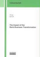 The Impact of the Bank Business Transformation