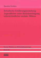 Schulische Ernährungserziehung Jugendlicher unter Berücksichtigung unterschiedlicher sozialer Milieus