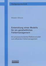 Entwicklung eines Modells für ein ganzheitliches Fehlermanagement